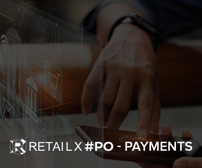 RetailX #PO – Payments: Discover new payment innovations that effectively increase conversions